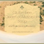 Cream of Wild Mushroom Soup (gluten free)