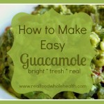 Guacamole- Fresh and Real!