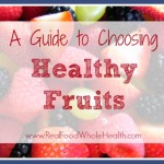 A Guide to Choosing Healthy Fruit