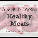 A Guide to Choosing Healthy Meats