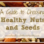 A Guide to Choosing Healthy Nuts and Seeds