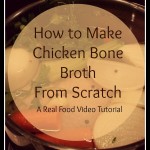 How to Make Homemade Chicken Bone Broth (Chicken Stock) from Scratch