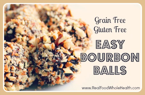 Grain Free Bourbon Balls- an easy real food recipe