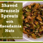 Shaved Brussels Sprouts with Macadamia Nuts