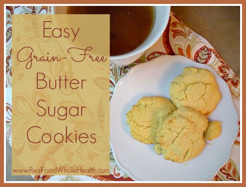 Easy Gluten Free Butter Sugar Cookies-- by Real Food Whole Health