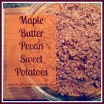 Maple Butter Pecan Sweet Potatoes