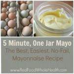 Five Minute, One Jar Mayo- The Best, Easiest, No-Fail Mayonnaise Recipe EVER!