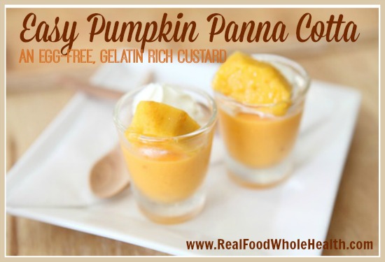 Easy Pumpkin Panna Cotta- an egg-free, gelatin rich custard