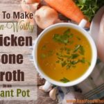 Swoon-Worthy Bone Broth in an Instant Pot