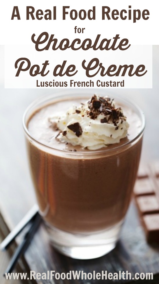 A Real Food Recipe for Chocolate Pot de Creme