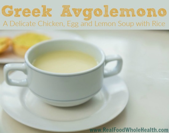 Greek Avgolemono Soup- Chicken, Lemon, Egg and Rice