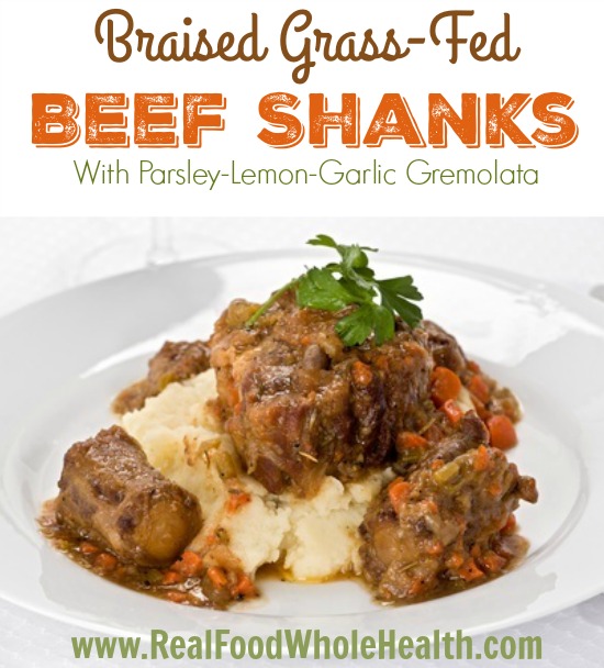 Braised Grass Fed Beef Shanks with Gremolata