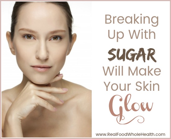 Breaking Up With Sugar Will Make Your Skin Glow